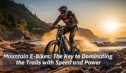 Mountain E-Bikes: The Key to Dominating the Trails with Speed and Power - Ebikes Discount